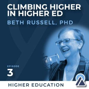 Dr. Beth Russell: Climbing Higher in Higher Ed