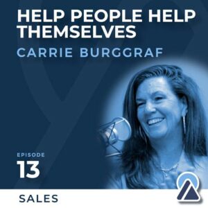 Carrie Burggraf: Help People Help Themselves