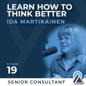 Ida Martikainen: Learn How to Think Better
