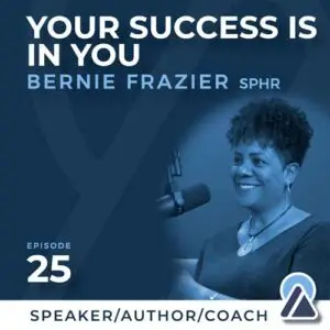 Bernie Frazier: Your Success is in You