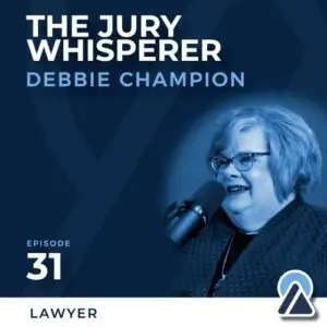 Debbie Champion: The Jury Whisperer