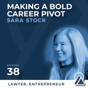 Sara Stock: Making a Bold Career Pivot