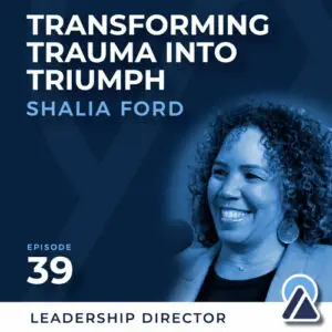 Shalia Ford: Transforming Trauma Into Triumph